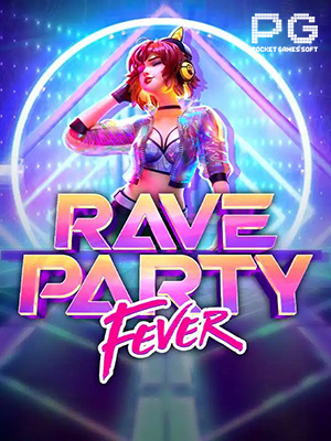 Rave Party Fever