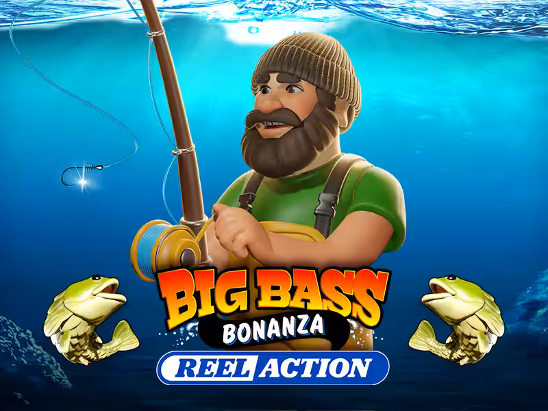 Big Bass Bonanza – Reel Action