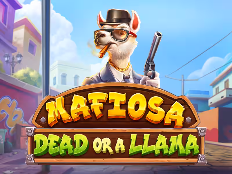 Mafiosa Dead or a Llama