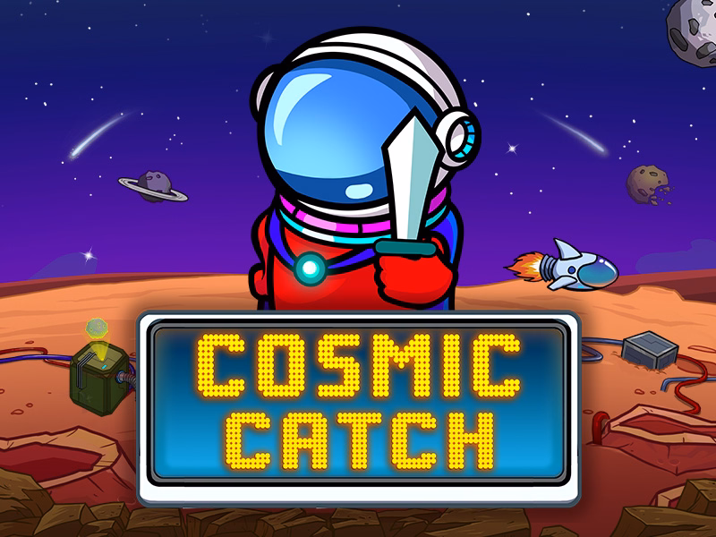Cosmic Catch